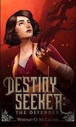 Destiny Seeker: The Defender