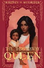 The Throwaway Queen 