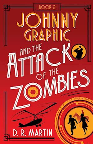 Johnny Graphic and the Attack of the Zombies