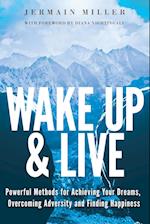 Wake Up & Live