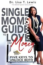 Single Moms Guide To Love And Money