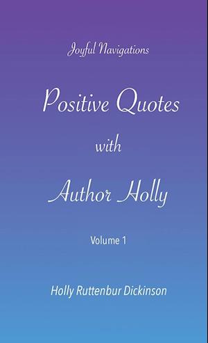 Positive Quotes with Author Holly