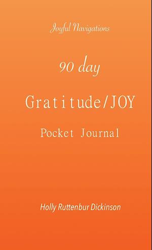 90 day Gratitude/JOY Pocket Journal