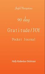 90 day Gratitude/JOY Pocket Journal 