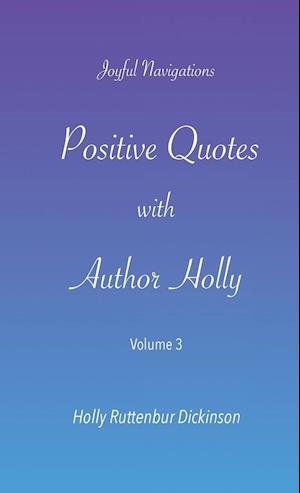 Positive Quotes with Author Holly