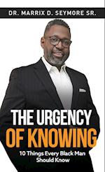 The Urgency of Knowing 