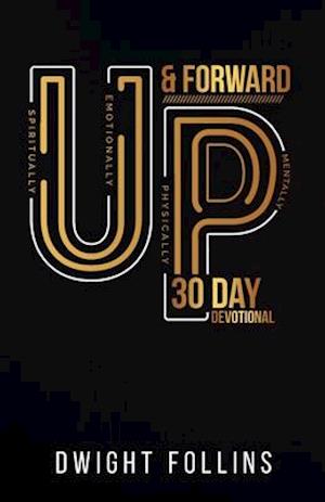 Up and Forward- 30 Day Devotional