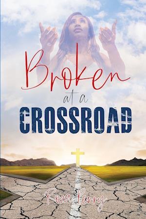 Broken at a Crossroad