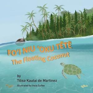 The Floating Coconut: FO'I NIU 'OKU TETE