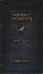 The Book of Moments vol. 2: Friends and the Best ... 