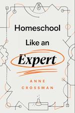 Homeschool Like an Expert 