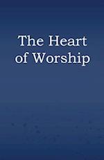 The Heart of Worship 