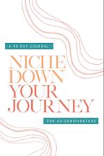 Check Your Privilege Niche Down Your Journey Journal 