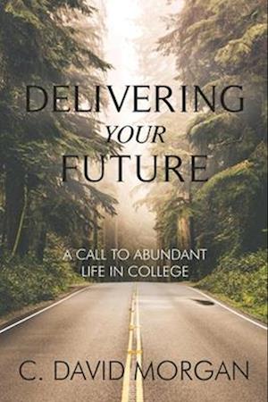 Delivering Your Future