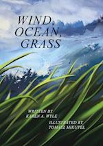 Wind, Ocean, Grass 