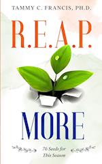 R.E.A.P. More