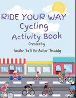 Ride Your Away Cycling Activity Book 