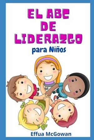 El ABC's de Liderazgo para Niños