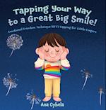 Tapping Your Way to a Great Big Smile!