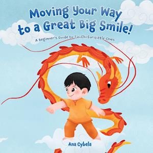 Moving Your Way to a Great Big Smile!