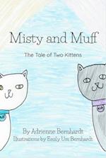 Misty and Muff: The Tale of Two Kittens 