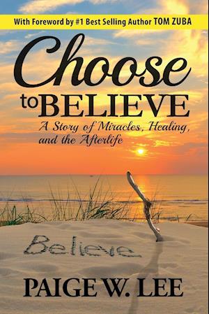 Choose to Believe