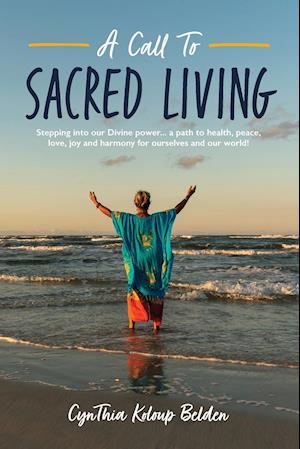 A Call To Sacred Living