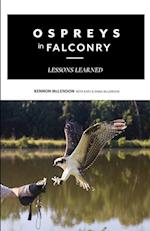 Ospreys in Falconry: Lessons Learned 