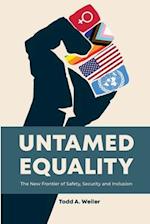 Untamed Equality 