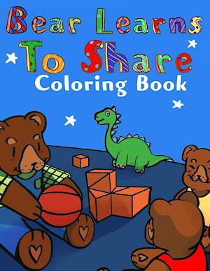 Bear Learns to Share Coloring Book