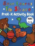 Bear Learns to Share PreK-K Activity Book 