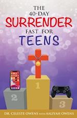 The 40-Day Surrender Fast for Teens 