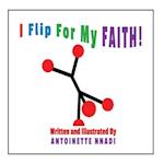 I Flip For My FAITH!