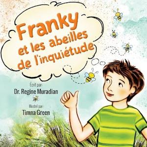 Franky et les abeilles de l'inquiétude