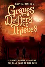 Graves for Drifters and Thieves 