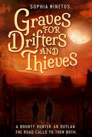 Graves for Drifters and Thieves