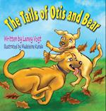 The Tails of Otis and Bear 