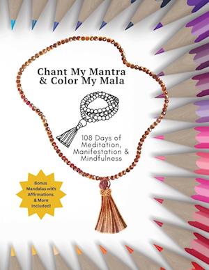 Chant My Mantra & Color My Mala