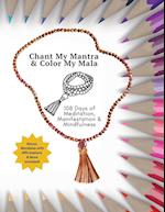 Chant My Mantra & Color My Mala