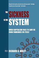 The Sickness is the System 