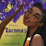 Princess Tacoma"s Birthday Party