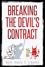 Breaking the Devil's Contract 