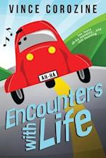 ENCOUNTERS WITH LIFE: Too Many Ah-ha Moments and Still Counting 