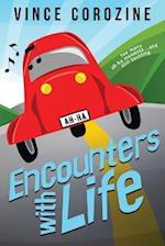 Encounters with Life: Too Many Ah-ha Moments and Still Counting 