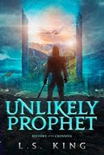 Unlikely Prophet: History of the Crossing 