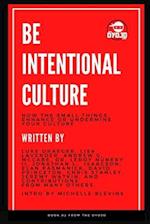 Be Intentional Culture