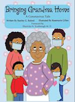 Bringing Grandma Home A Coronavirus Tale 