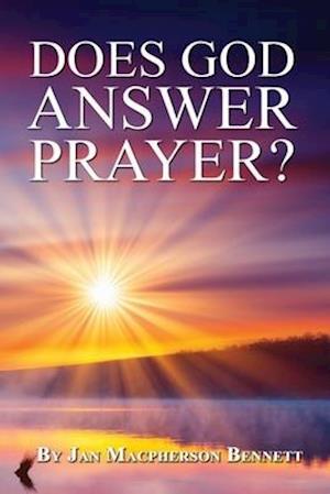 Does God Answer Prayer?