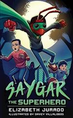 Saygar the Superhero 