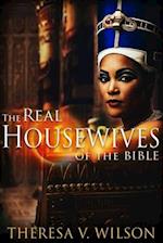 The Real Housewives of the Bible